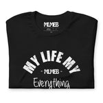 My Life My Everything - MLMEB Tee V.1